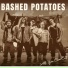 Bashed Potatoes