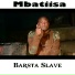 Barsta Slave