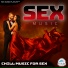 Sex Music Playlist, Sex Music Academy, Sex Music
