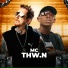 MC Thw.n, DJ Rhuivo