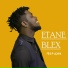 Etane Blex