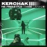 Kerchak, Hardest Bars