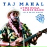 Taj Mahal & The Hula Blues Band