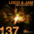 Loco & Jam