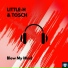 Little-H, Tosch
