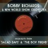 The New World Show Orchestra, Bobby Richards