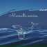 Canción del océano, Brisa y olas, Melodía marina