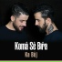Koma Se Bıra (feat. Cem Adrian)