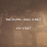 Bad (Buster, Adam, Donny)