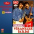 VİRANELER İKİLİSİ