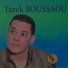 TAREK BOUSSAOU