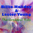 Billie Holiday feat. Lester Young