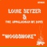 Louie Setzer, The Appalachian Mountain Boys