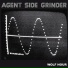 Agent Side Grinder