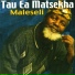 Tau Ea Matsekha