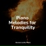 Piano Relajante, Piano Mood, Baby Sleep