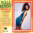 Rulli Rendo Orquesta, Rulli Rendo Coros
