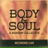 Jeremy Benjamin & The Body and Soul Collective