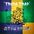 Tropa Trap