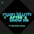 After 6, Ryan Blyth feat. Malisha Bleau