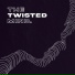 TWISTED.