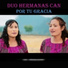 DUO HERMANAS CAN