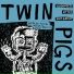 Twin Pigs