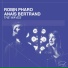 Robin Pharo, Anaïs Bertrand
