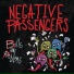 Negative Passengers