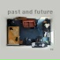 Past And Future