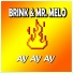 Brink, Mr. Melo