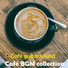 Cafe BGM collection