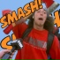 smash, Smash, SMASH