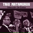 Trío Matamoros