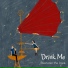 Drink Me