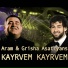 Grisha Asatryan, Aram Asatryan