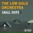 The Low Gold Orchestra