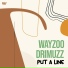 Wayzoo, Drimuzz