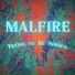 Malfire