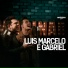 Acústico Imaginar, Luis Marcelo e Gabriel