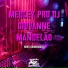 Mc Mn, DJ Giovanne Mandelão