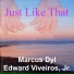 Marcus Dyl, Edward Viveiros, Jr.