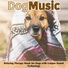 Relax My Dog Music