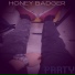 HONEY BADGER