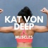 Kat Von Deep