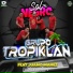 GRUPO TROPIKLAN feat. JUANO MAREZ