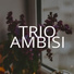 Trio Ambisi