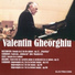 Anonymous, Valentin Gheorghiu