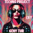 Techno Project & Geny Tur