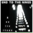 END TO THE NINES